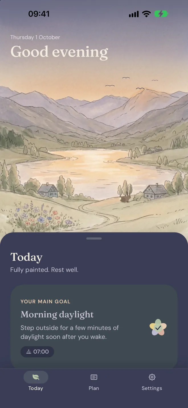 The Today screen in the evening: Good evening, a fully painted valley at dusk, and the note: Fully painted. Rest well.